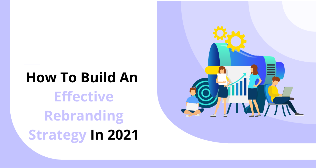 Effective Rebranding Strategy