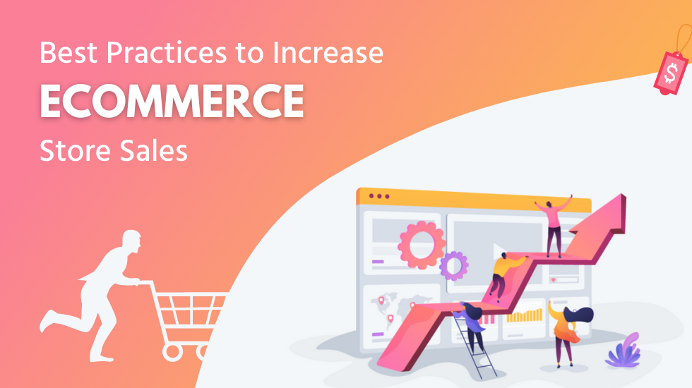 Best Practices to Increase eCommerce Store Sales