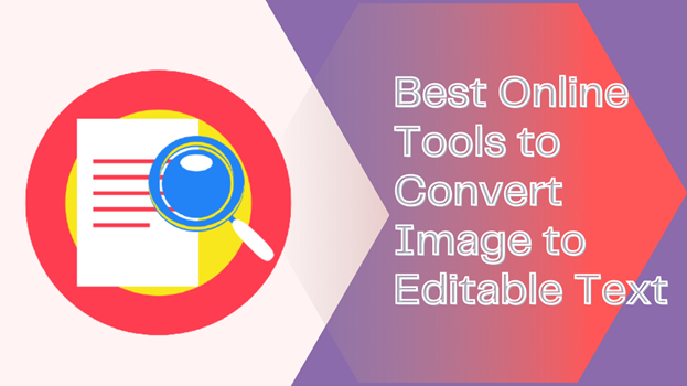 Online Tools To convert Image to Editable Text
