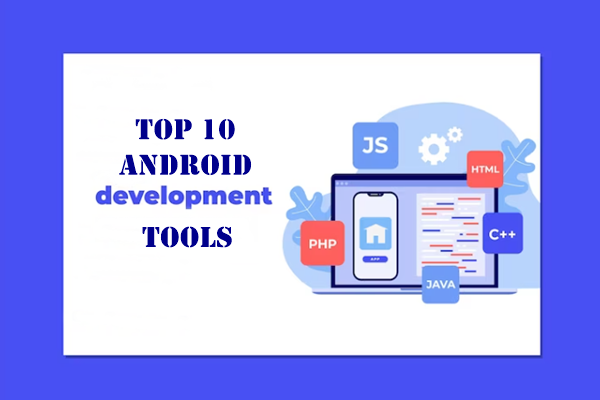 Android Development tools