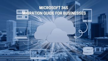 Microsoft 365 Migration Guide for Businesses